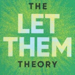 THE LET THEM THEORY:نظریه رهایشان کن (زبان اصلی،انگلیسی)،(شمیز،رقعی،کاج بوک)
