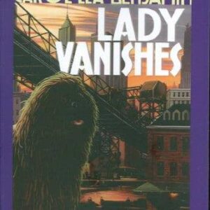 LADY VANISHES:خانم ناپدید میشود (زبان اصلی،انگلیسی)،(شمیز،رقعی،کاج بوک)