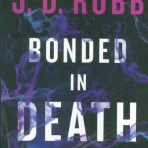 BONDED IN DEATH:پیوند خورده مرگ (زبان اصلی،انگلیسی)،(شمیز،رقعی،کاج بوک)